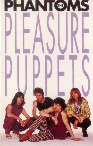 The Phantoms – Pleasure Puppets (CASSETTE)