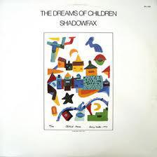 Shadowfax ‎– The Dreams Of Children