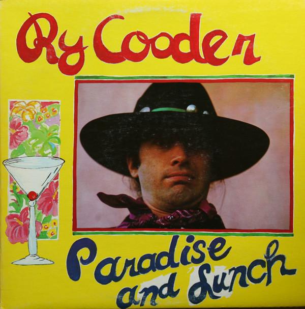 Ry Cooder ‎– Paradise And Lunch