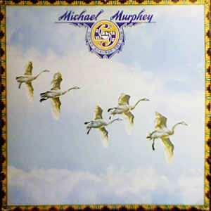 Michael Murphey ‎– Swans Against The Sun