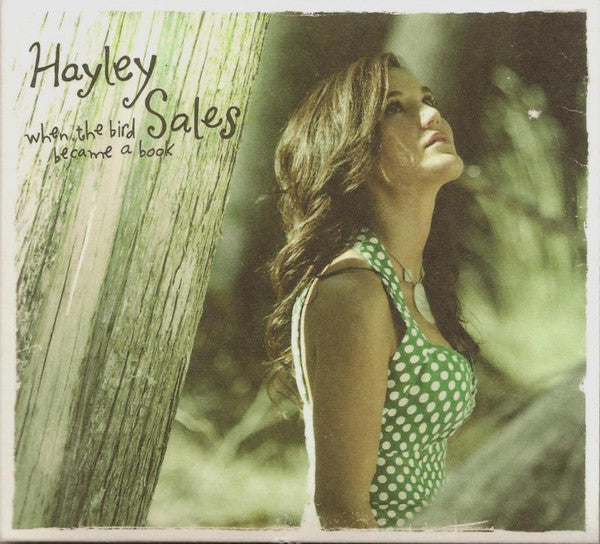 Hayley Sales ‎– When The Bird Became A Book (CD ALBUM)