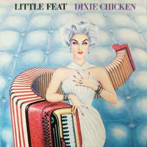 Little Feat – Dixie Chicken (CD ALBUM)