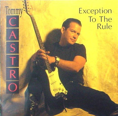 Tommy Castro – Exception To The Rule (CD Album)