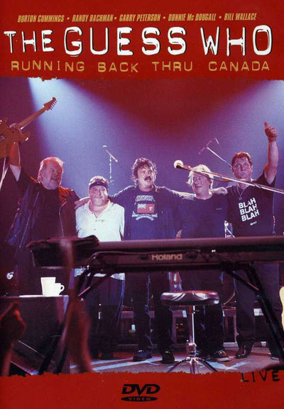 The Guess Who – Running Back Thru Canada (CONCERT DVD)