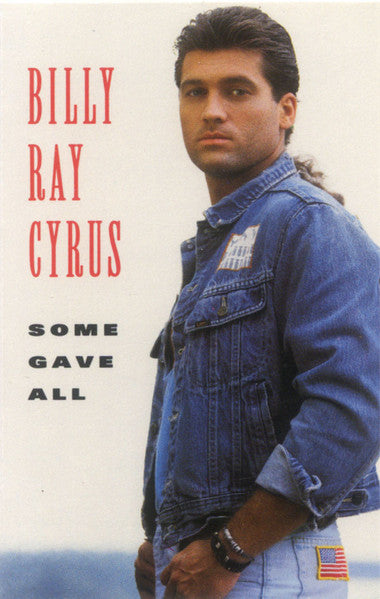 Billy Ray Cyrus – Some Gave All (CASSETTE)