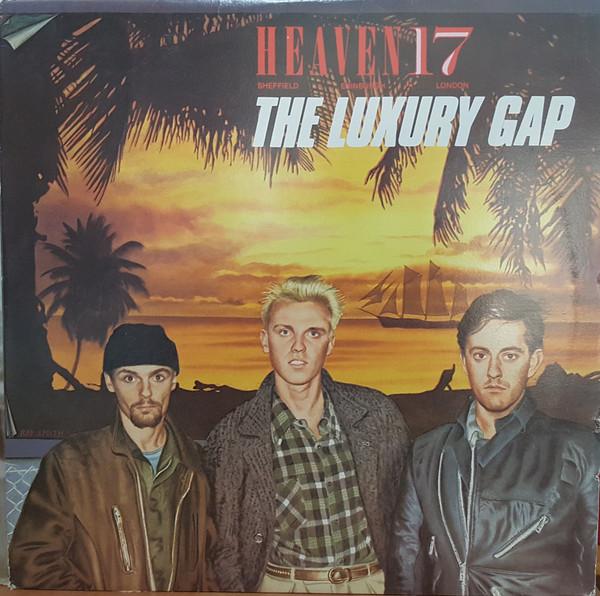Heaven 17 ‎– The Luxury Gap