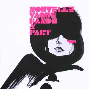 Nouvelle Vague – Bande À Part (CD ALBUM)