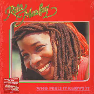 Rita Marley ‎– Who Feels It Knows It (NEW PRESSING)