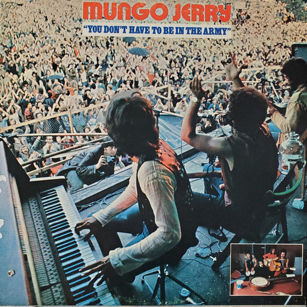 Mungo Jerry ‎– You Don't Have To Be In The Army