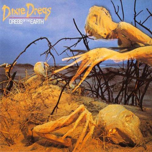 Dixie Dregs ‎– Dregs Of The Earth