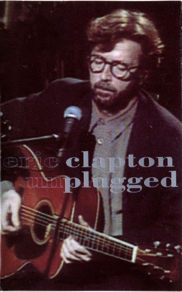 Eric Clapton – Unplugged (CASSETTE)