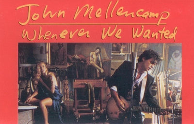 John Mellencamp – Whenever We Wanted (CASSETTE)