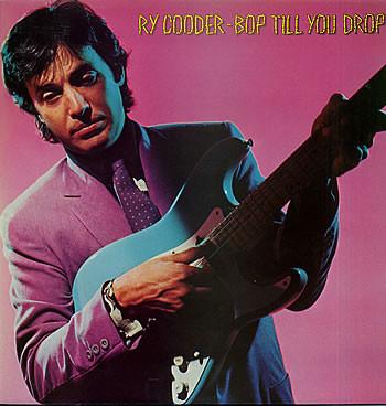 Ry Cooder ‎– Bop Till You Drop