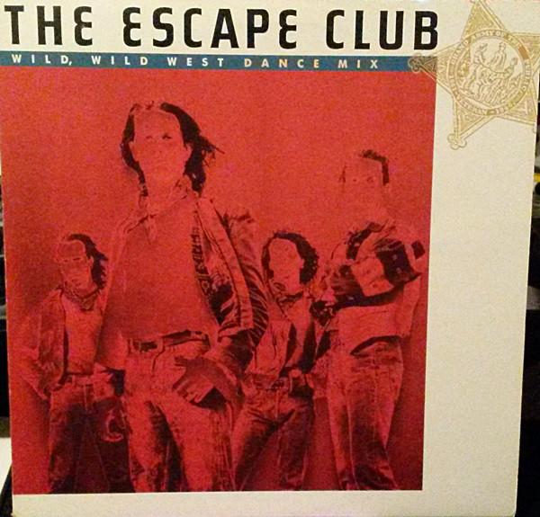 The Escape Club ‎– Wild, Wild West (Dance Mix) (12" SINGLE)