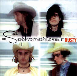 Rusty ‎– Sophomoric (CD ALBUM)