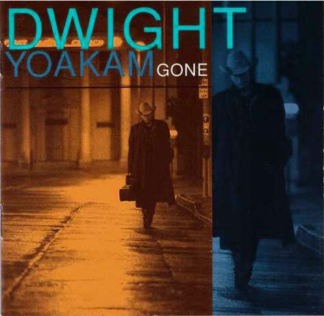 Dwight Yoakam – Gone (CD ALBUM)
