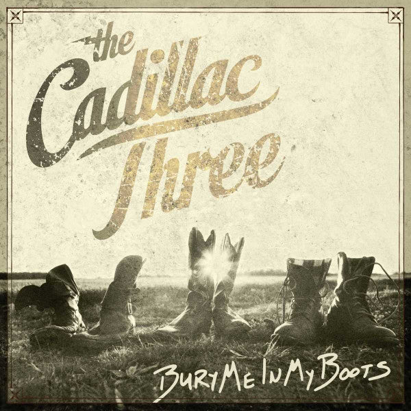 The Cadillac Three – Bury Me In My Boots (CD ALBUM)