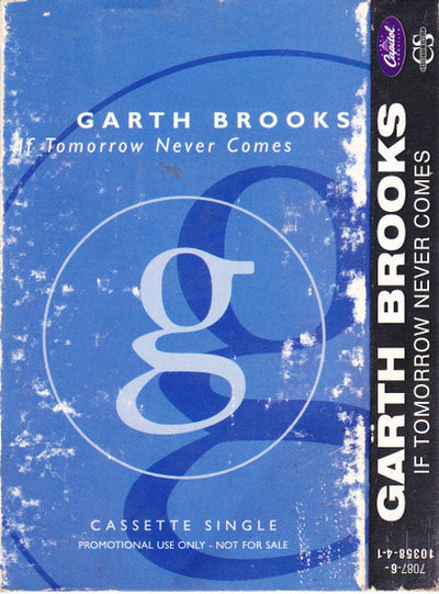 Garth Brooks – If Tomorrow Never Comes (Cassette/Promo Single)