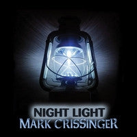 Mark Crissinger – Night Light (CD Album)