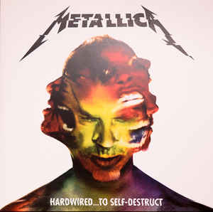 Metallica ‎– Hardwired...To Self-Destruct (NEW PRESSING)- 2 discs 180g(black sticker)