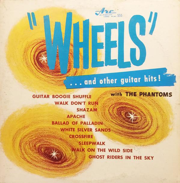 The Phantoms  ‎– Wheels And Other Guitar Hits
