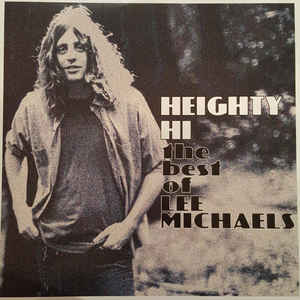 Lee Michaels ‎– Heighty Hi - The Best Of Lee Michaels (NEW PRESSING)