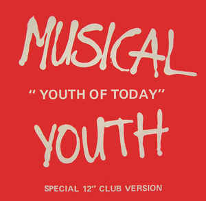 Musical Youth ‎– Youth Of Today (12" Single)