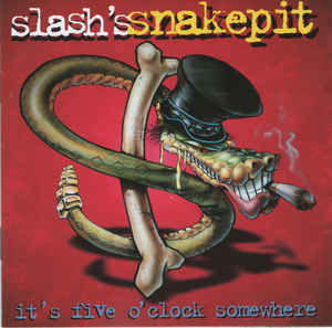 Slash's Snakepit ‎– It's Five O'Clock Somewhere (CD ALBUM)