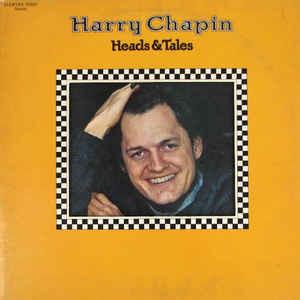 Harry Chapin ‎– Heads & Tales