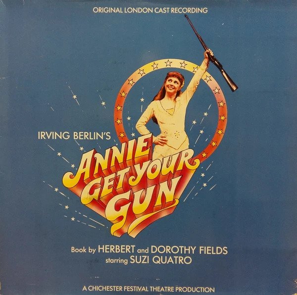 Irving Berlin Starring Suzi Quatro – Annie Get Your Gun