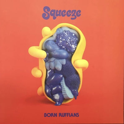 Born Ruffians – Squeeze (NEW PRESSING)-2021RSD2 - (Cloudy Red limited edition vinyl)