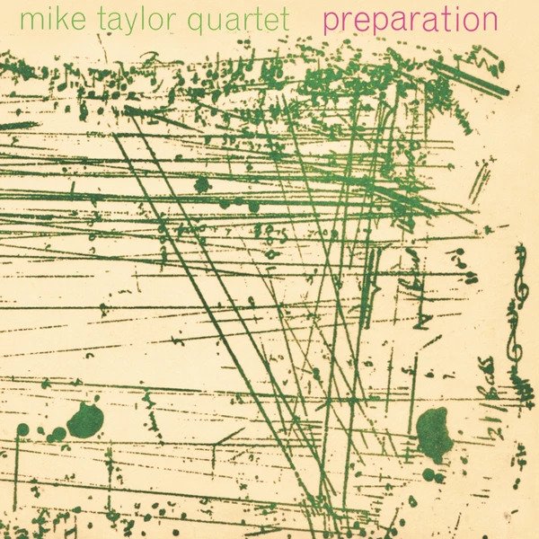 Mike Taylor Quartet – Preparation (NEW PRESSING) -2021RSD2 - (180g)