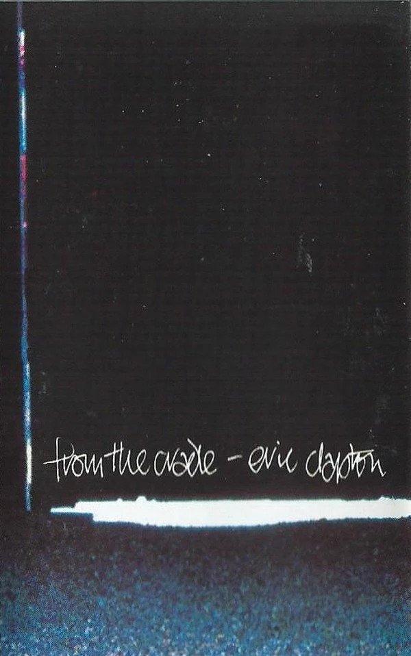 Eric Clapton – From The Cradle (CASSETTE)