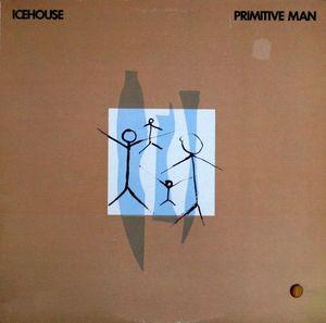 Icehouse ‎– Primitive Man