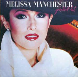 Melissa Manchester ‎– Greatest Hits