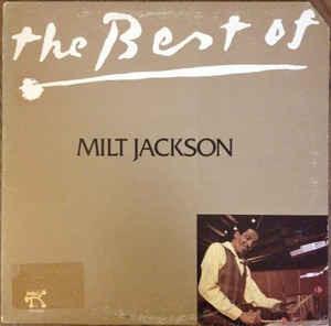 Milt Jackson ‎– The Best Of Milt Jackson