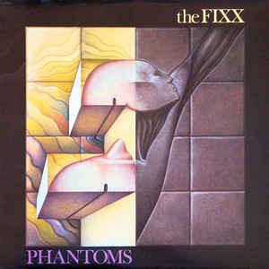 The Fixx ‎– Phantoms