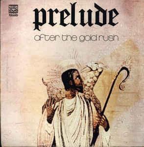 Prelude  ‎– After The Gold Rush