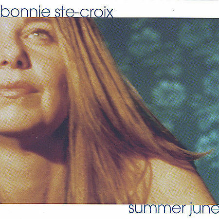 Bonnie Ste-Croix - Summer June (CD ALBUM)
