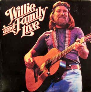 Willie Nelson ‎– Willie And Family Live (2 discs)